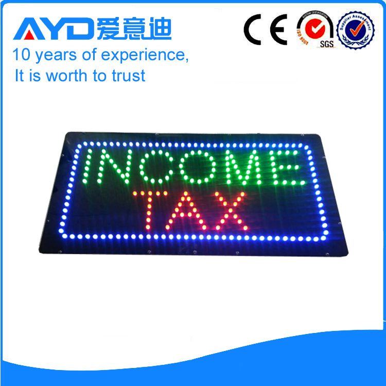 AYD Unique Design LED Income Tax Sign