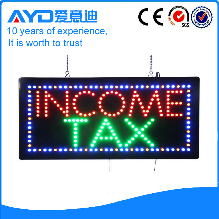 AYD Unique Design LED Income Tax Sign