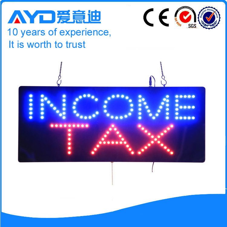 AYD Unique Design LED Income Tax Sign