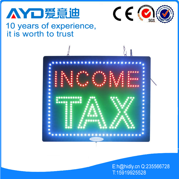 AYD Unique Design LED Income Tax Sign