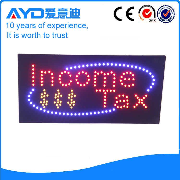 AYD Unique Design LED Income Tax Sign