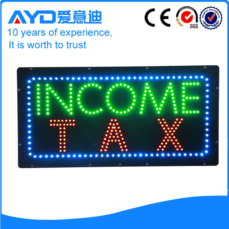 AYD Unique Design LED Income Tax Sign