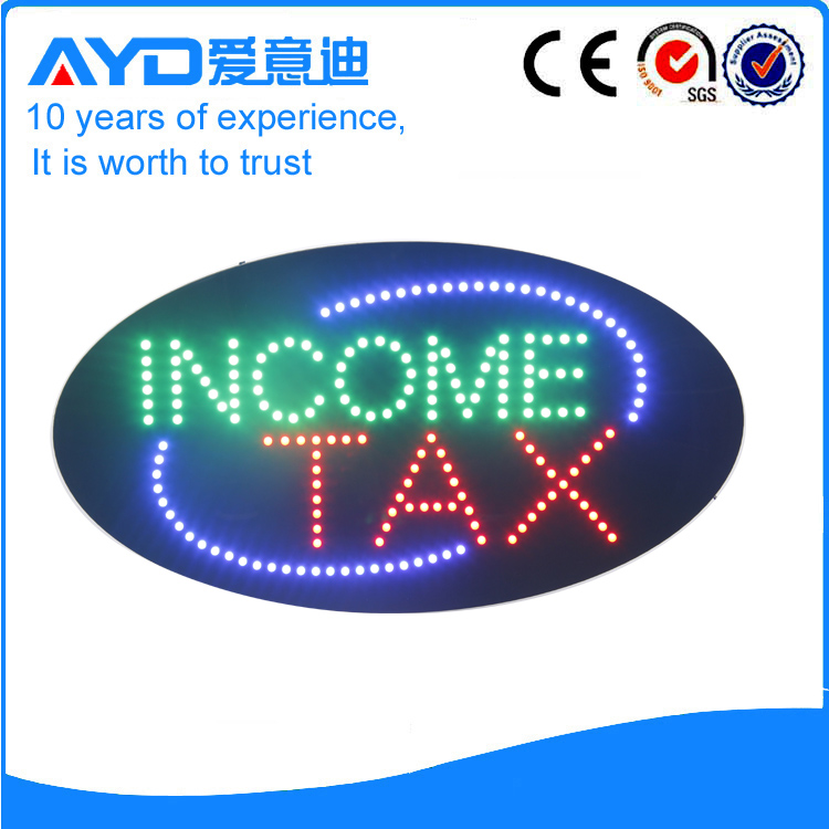 AYD Unique Design LED Income Tax Sign