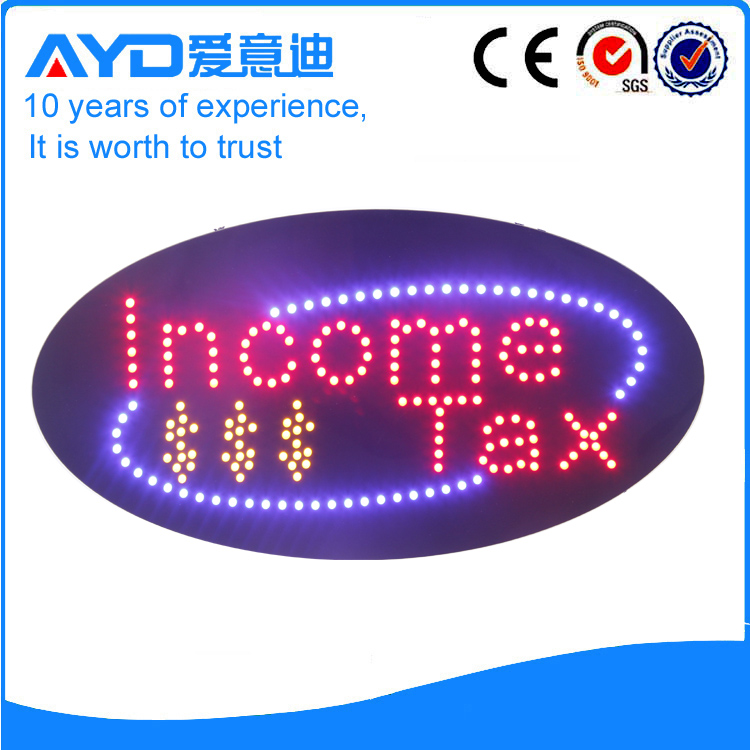 AYD Unique Design LED Income Tax Sign