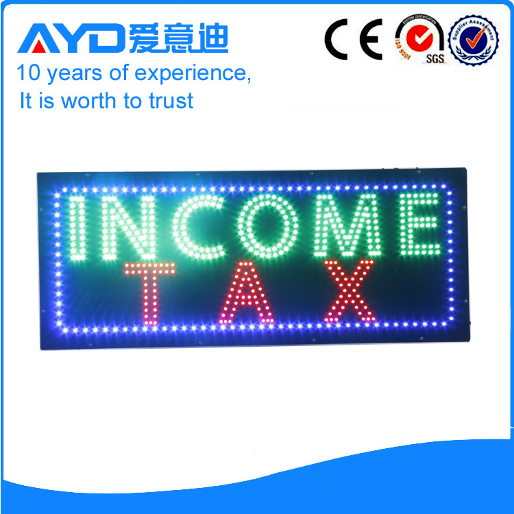 AYD Unique Design LED Income Tax Sign