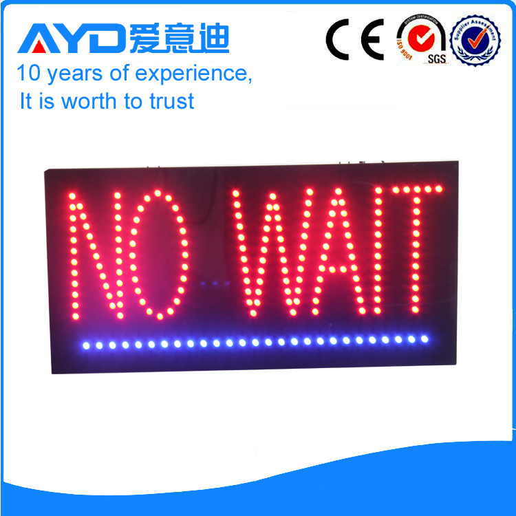 AYD LED No Wait Sign