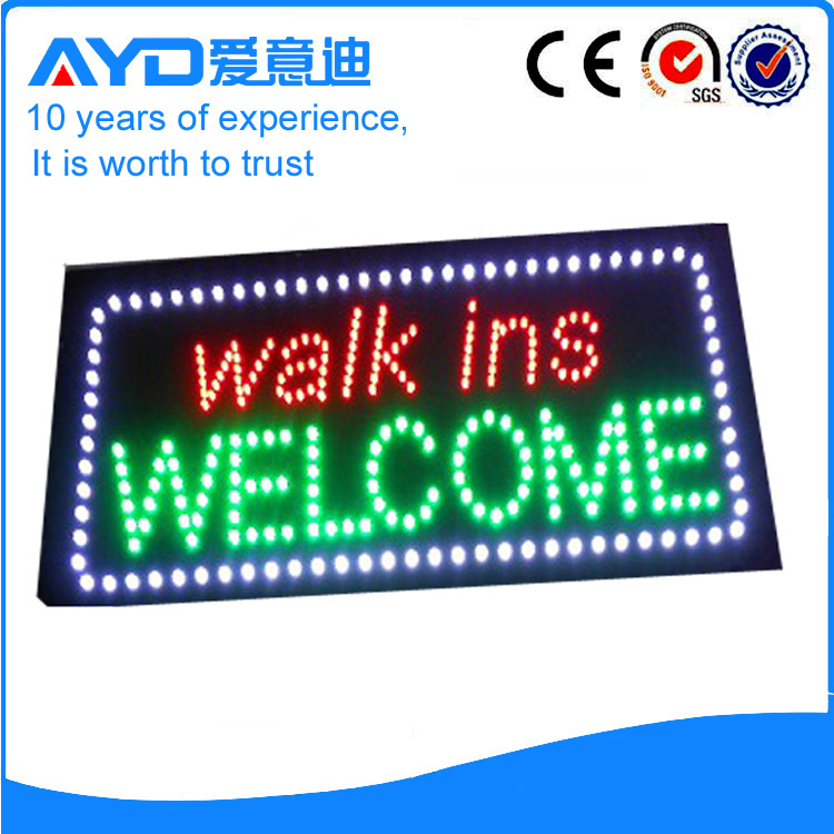 AYD LED Walk-ins Sign