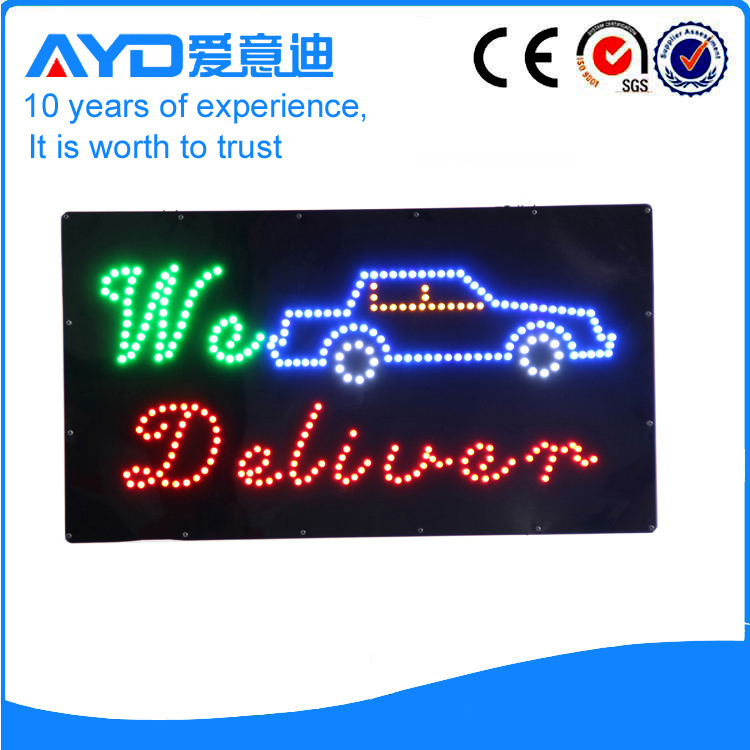 AYD Good Design LED We Deliver Sign