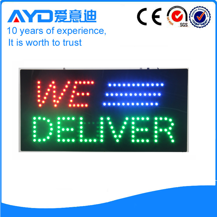 AYD Good Design LED We Deliver Sign