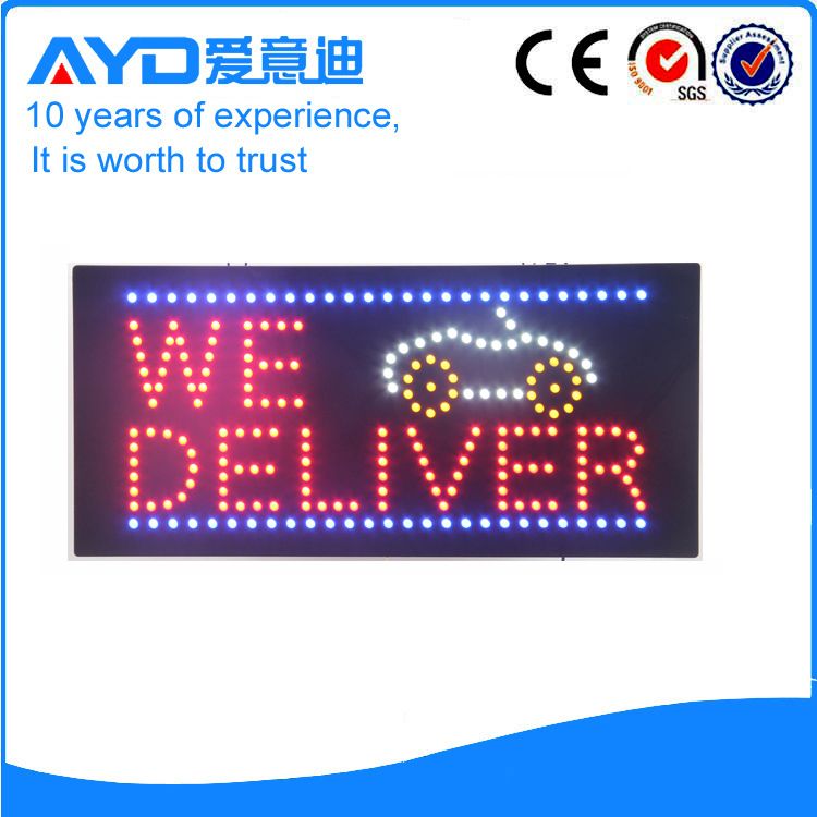 AYD Good Design LED We Deliver Sign