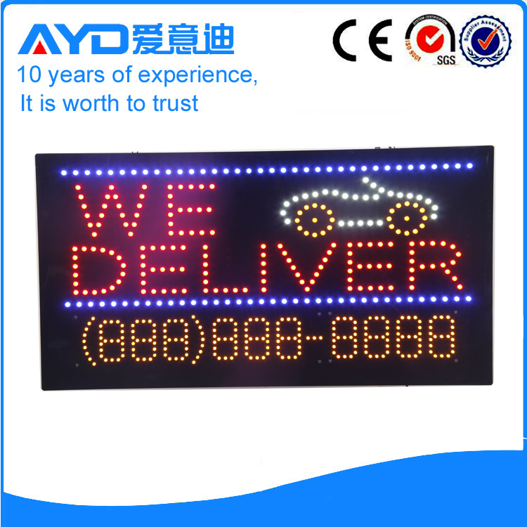 AYD Good Design LED We Deliver Sign